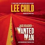 A Wanted Man: A Jack Reacher Novel, Book 17 | Lee Child