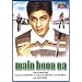 Main Hoon Na