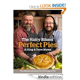The Hairy Bikers' Perfect Pies: The Ultimate Pie Bible from the Kings of Pies