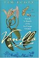 Vanilla: Travels in Search of the Ice Cream Orchid