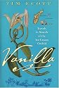 Vanilla: Travels in Search of the Ice Cream Orchid
