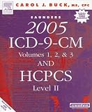 Saunders 2005 ICD-9-CM, Volumes 1, 2, & 3 and HCPCS, Level II: Revised, Reprinted Edition