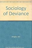 The Sociology of deviance
