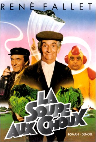 Critiqueslibres Com La Soupe Aux Choux Rene Fallet