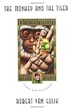 The Monkey and the Tiger (0226848698) by Gulik, Robert Hans Van