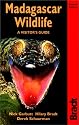 Madagascar Wildlife, 2nd: A Visitor's Guide