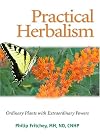 Practical Herbalism: Ordinary Plants with Extraordinary Powers