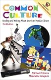 Common Culture: Reading and Writing about American Popular Culture (3rd Edition) image