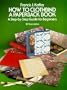 How to Clothbind a Paperback Book: A Step-By-Step Guide for Beginners