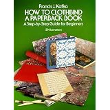 How to Clothbind a Paperback Book: A Step-By-Step Guide for Beginners