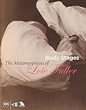 Body stages : the metamorphosis of Loïe Fuller