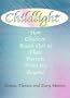 Childlight : How Children Reach Out To Their Parents From the Beyond