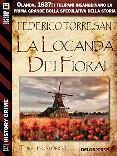 La locanda dei fiorai (History Crime) (Italian Edition)