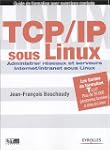 TCP/IP sous Linux : Administrer r�sea...