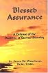 Blessed Assurance: A Defense of the Doctrine of Eternal Security