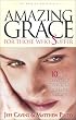 Amazing Grace for Those Who Suffer: 10 Life Changing Stories of Hope and Healing (Amazing Grace Series)