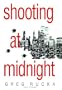 Shooting at Midnight