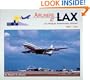 Airliners at LAX: Los Angeles International Airport 1956-1976