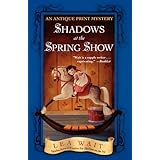 shadows at the spring show an antique print mystery antique print mystery series book 4