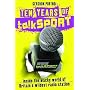 Ten Years of "talkSPORT"