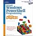 Microsoft Windows PowerShell Programming for the Absolute Beginner