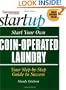 Start Your Own Coin-Operated Laundry (Entrepreneur Magazine's Start Up)