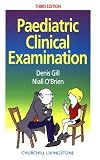 Paediatric Clinical Examination (Made Easy)