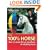 The 100% Horse: How to Create the Go-Anywhere, Do-Anything Horse