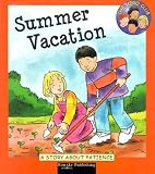 Summer Vacation: A Story About Patience (Leaney, Cindy. Hero Club Character.)