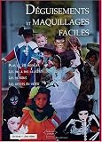 D�guisements et maquillages faciles (1 cassette vid�o)