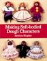 Making Soft-Bodied Dough Characters