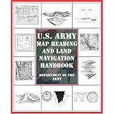 U.S. Army Map Reading and Land Navigation Handbook