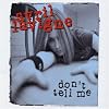 Don't Tell Me [CD 1]