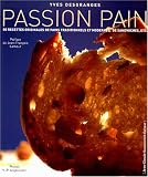 Revue Jean-Claude Gawsewitch  / Passion Pain : 80 recettes originales de pains composés, de sandwiches, de pains traditionnels, de tartines...
