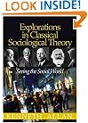 Explorations in Classical Sociological Theory: Seeing the Social World