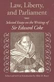 Law, Liberty, and Parliament: Selected Essays on the Writings of Sir Edward Coke