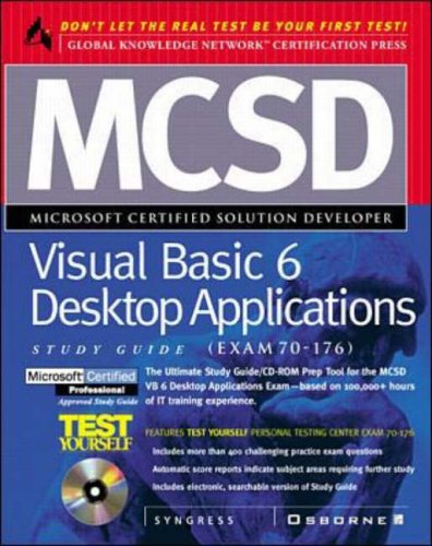 MCSD Developing Desktop Applications with Visual Basic 6 Study Guide Exam (70-176) (GKN certification)