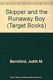 Skipper and the runaway boy