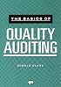 The Basics of Quality Auditing