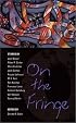 On the Fringe: Stories