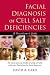Facial Diagnosis Of Cell Salt Deficiencies: A User's Guide