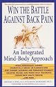 Win the Battle against Back Pain: An Integrated Mind-Body Approach