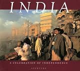 India: A Celebration of Independence 1947 to 1997