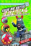 Kaiju Big Battel: A Practical Guide to Giant City-Crushing Monsters