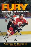 Fury: Inside the Life of Theoren Fleury