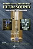 Handbook on applications of ultrasound : sonochemistry for sustainability