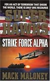 Superhawks: Strike Force Alpha (Superhawks)