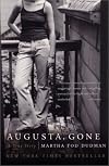 Augusta, Gone