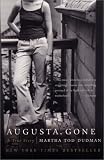 Augusta, Gone: A True Story