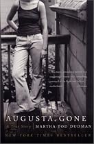 Augusta, Gone: A True Story